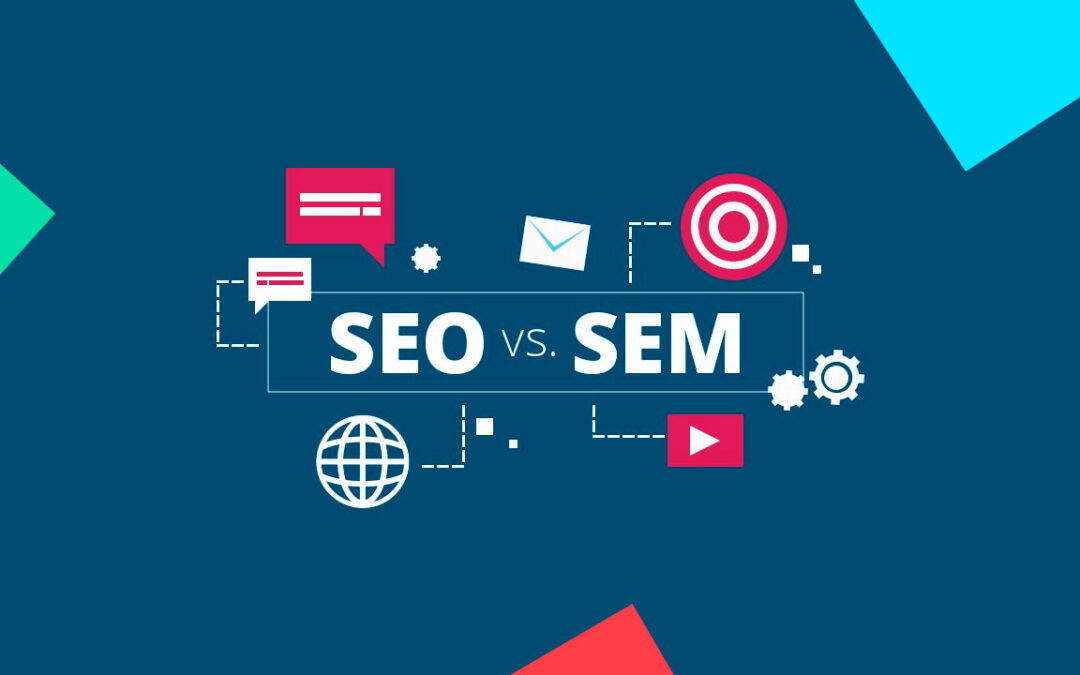 SEO VS SEM 2022 What Is the Difference Between SEO and SEM?